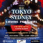 TOKYO x SYDNEY CRUISE FESTIVAL - Friday 19th April 2024 - King Street Wharf 7