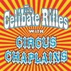 Celibate Rifles and Circus Chaplains
