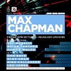 THICK AS THIEVES & REVOLVER FRIDAYS PRESENT MAX CHAPMAN (VIVA / LOST / ABODE)