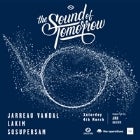 Soulection presents The Sound of Tomorrow ft. Jarreau Vandal, Lakim & Sosupersam