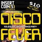 INSERT COIN(S) - DISCO FEVER
