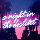 NYE - A NIGHT IN THE DISTRICT