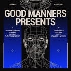 Good Manners Presents...
