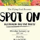 SPOT ON [Australia Day Eve Party]