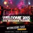 WELCOME 2015 - NEW YEARS EVE RIVERSIDE FESTIVAL