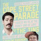COPE STREET PARADE + THE TINS: DOUBLE ALBUM LAUNCH