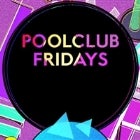 Pool Club Fridays- 29th September