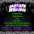 SABBATH SESSIONS II ft. Kitchen Witch, Neon Goblin, Pelvis & More