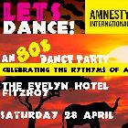 Let's Dance, an 80s Dance Party! With Kinshasa Express, Danceteria DJs, The Real Hot Bitches 80s Dance Troupe - raising funds for Amnesty International