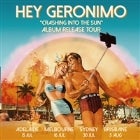 Hey Geronimo “Crashing Into The Sun Album Release Tour”