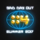 BAD DAY OUT 4