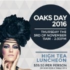 Oaks Day High Tea (Shoppingtown Hotel)