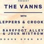 The Vanns + Lepers & Crooks
