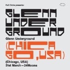 Full Circle presents Glenn Underground (USA)