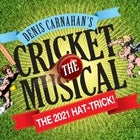 Cricket The Musical - 'The 2021 Hat-trick'