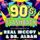 90's Flashback with Real McCoy & Dr. Alban