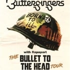BUTTERFINGERS - BULLET TO THE HEAD TOUR at The Roxy Room, Hotel Gearin