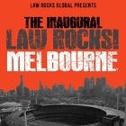 THE INAUGURAL LAW ROCKS! MELBOURNE with DLA FURBURGER, LEX PISTOLS, NORT'N' ROSES, TBD and NUCLEAR MINTER 