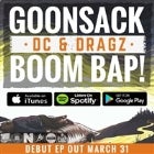 DC & DRAGZ - GOON SACK BOOM BAP - EP LAUNCH!