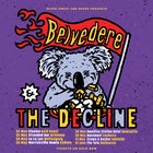 BELVEDERE w/THE DECLINE