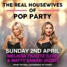 Housewives Of Pop Party @ FLUFFY