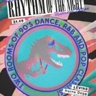 The Rhythm of the Night 90s Dance Party #3