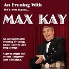 An Evening with Max Kay