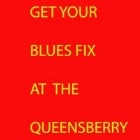 BLUES AFTERNOON AT THE QUEENSBERRY