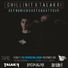 Talakai & Chillin it - 'Get Bodied' East Coast Tour