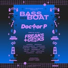 Good Friday Cruise ft Doctor P + Freaks & Geeks (UK) - King St Wharf, Darling Harbour - Friday, 29th March