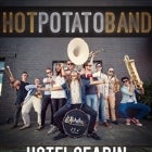 Hot Potato Band - Hotel Gearin