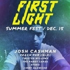 FIRST LIGHT SUMMER FEST [DEC.15]
