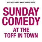 Sunday Comedy at The Toff with TOMMY DASSALO & KARL CHANDLER, AARON GOCS, DANIELLE WALKER, JESS PERKINS, PETER JONES, NICK CAPPER, ALASDAIR TREMBLAY-BIRCHALL and special guests