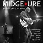 MIDGE URE AND INDIA ELECTRIC COMPANY - SOMETHING FROM EVERYTHING TOUR