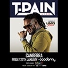 T PAIN Live in Canberra @ Academy