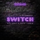 Marquee Saturdays - SWITCH