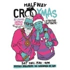 HALFWAY CROOXMAS