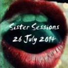 The Sister Sessions
