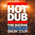 Hot Dub Time Machine (Mt Buller)