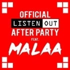Official Listen Out After Party ft MALAA