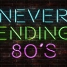 Never Ending 80's Presents The 80's VS 90's Show