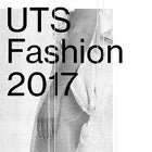 UTS FASHION 2017 - SHOW A
