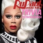 RuPaul's Drag Race Trivia Extravaganza