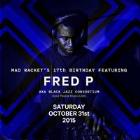 Mad Racket 17th Birthday ft. Fred P (USA/Soul People Music)