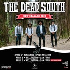 THE DEAD SOUTH SECOND SHOW - SOLD OUT