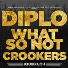 Diplo, What So Not + Crookers presented by Dance I Said + Swerve Productions