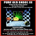 Pure Old Skool 3   ( Feat Dj Darren Briais ) 