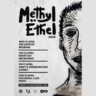 METHYL ETHEL (Solo) - CANCELLED