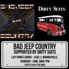 Bad Jeep Country + Dirty Suits 