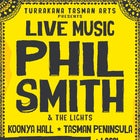 Koonya Shindig with Phil Smith & the lights